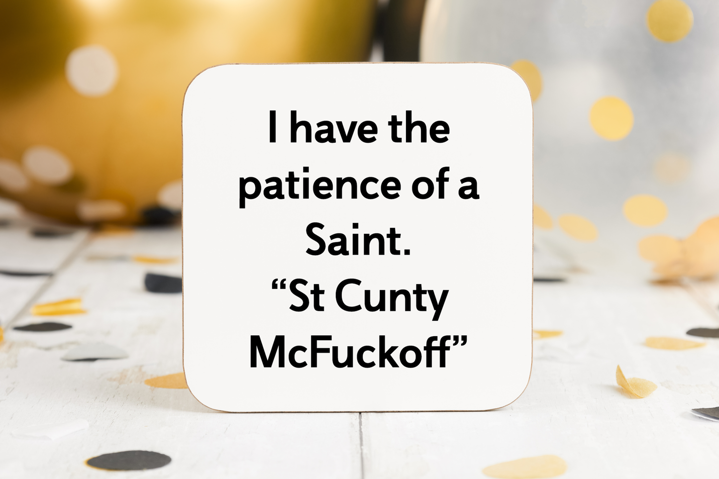"St. Cunty McFuckoff" Coaster