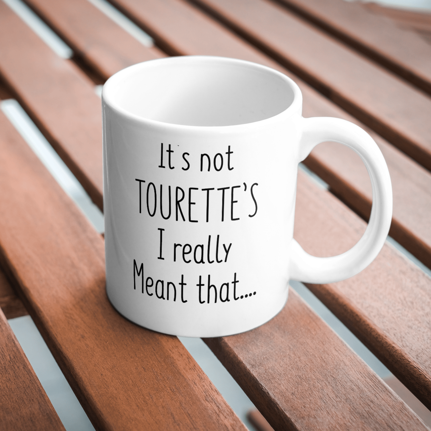 I Really Meant That – Mug