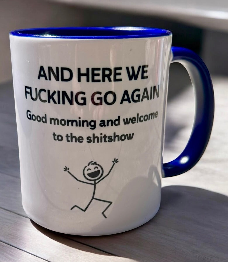 "Welcome to the Sh*tshow" Mug – For Daily Chaos with a Side of Caffeine