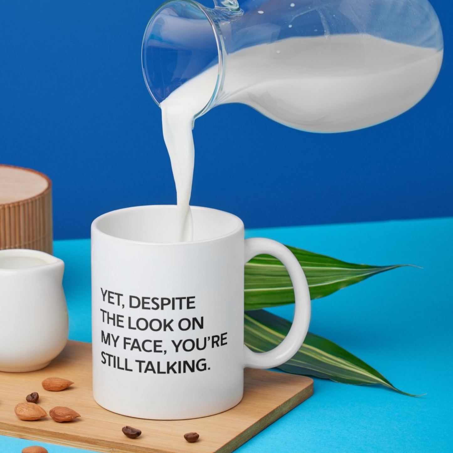"Still Talking?" Mug – For Those Who’ve Perfected the Death Stare