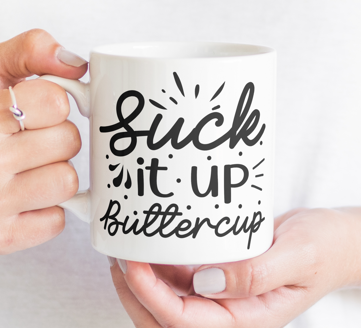 Suck It Up Buttercup