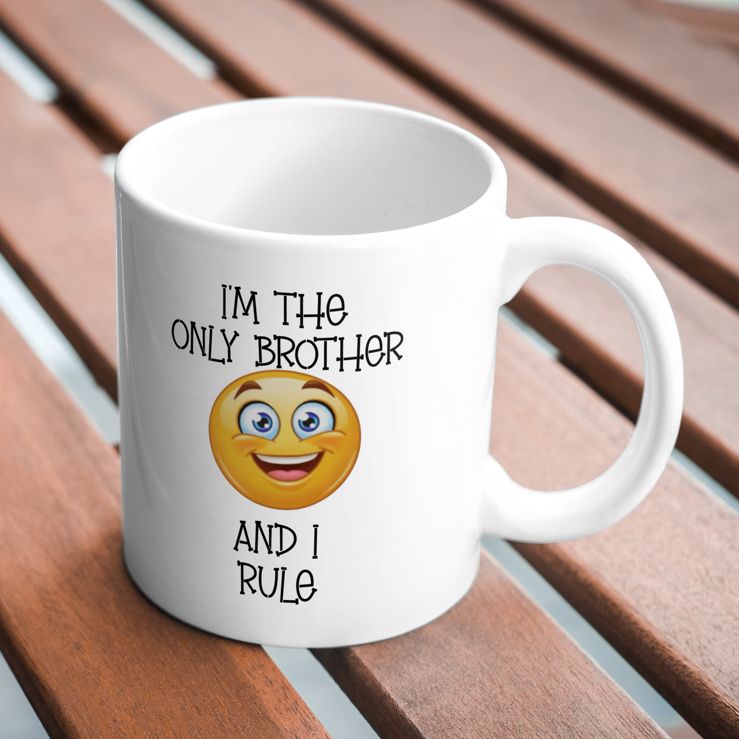 Brother Mug – “I’m the Only Brother and I Rule”