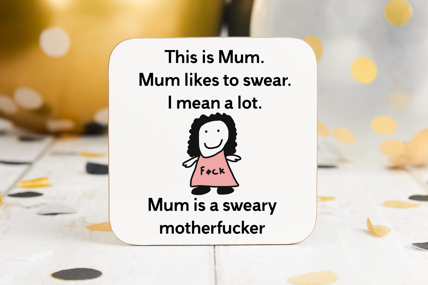 "Sweary Mum" Coaster – For the Mum Who Tells It Like It Is