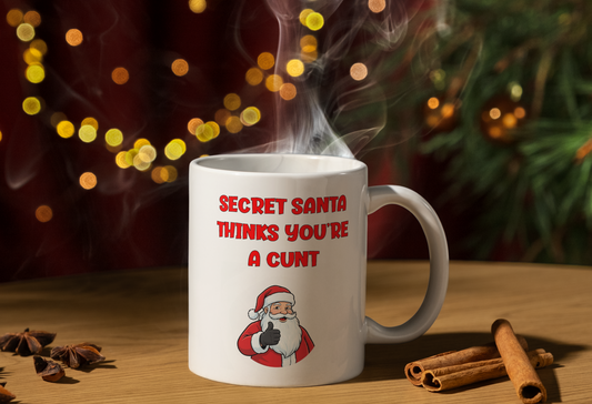 Secret Santa Thinks You’re a C* Mug – Funny Rude Christmas Gift for Office or Friends
