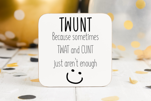"Twunt" Coaster