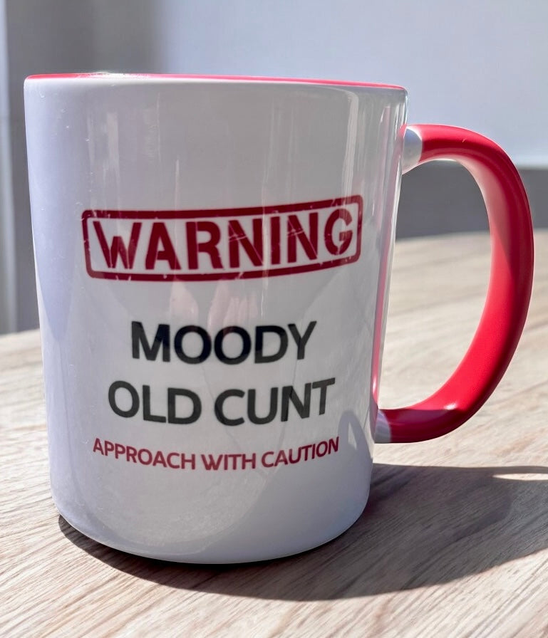 "Moody Old C*nt" Mug
