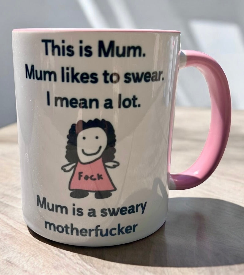 "Sweary Mum" Mug – For the Mum Who Tells It Like It Is