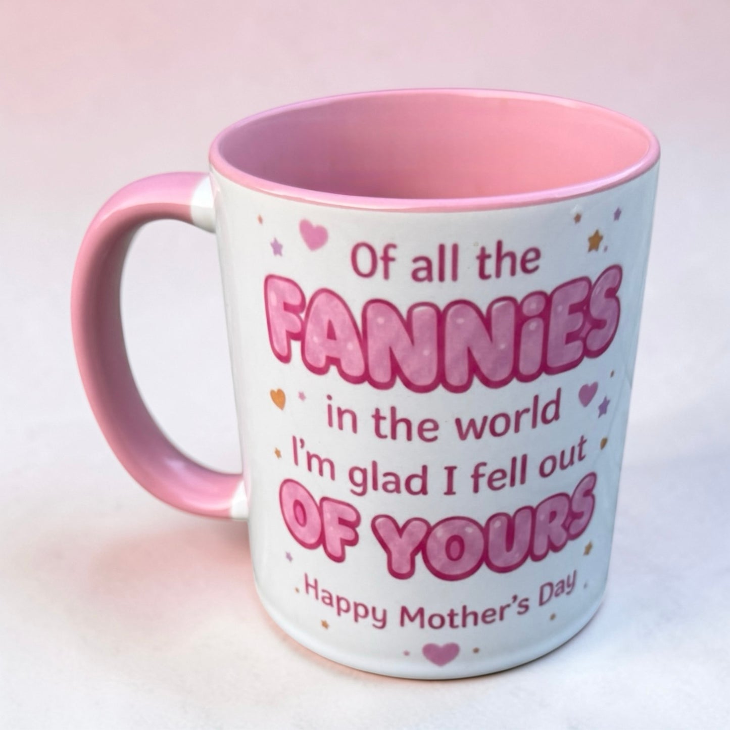 Cheeky Mother’s Day Mug – “Of All the Fannies in the World…”